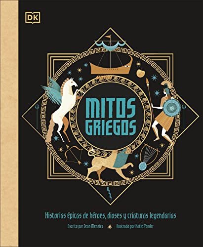 Mitos griegos (Greek Myths): Historias épicas de héroes, dioses y criaturas legendarias